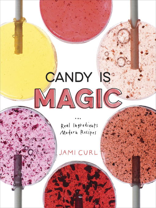 Title details for Candy Is Magic by Jami Curl - Available